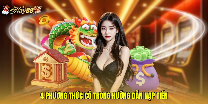 4 phương thức có trong hướng dẫn nạp tiền