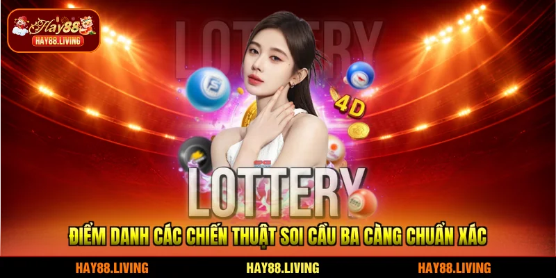 Điểm danh các chiến thuật soi cầu ba càng chuẩn xác