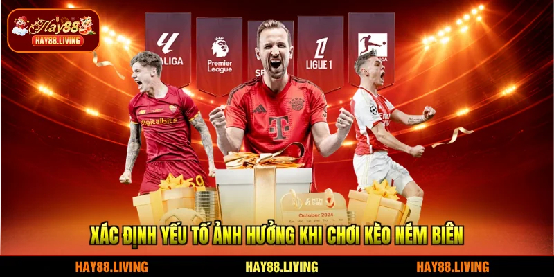 Xác định yếu tố ảnh hưởng khi chơi kèo ném biên